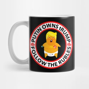 Putin Owns Trump - Follow the Rubles Mug